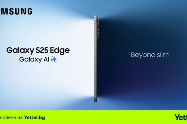 Samsung Galaxy S25 Edge вече в продажба в Yettel